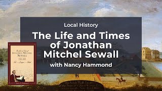 Local History The Life and Times of Jonathan Mitchel Sewall [upl. by Oberheim]