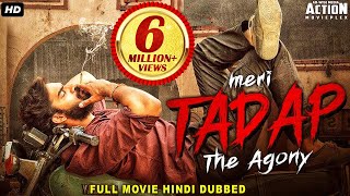 MERI TADAP  THE AGONY  Full Hindi Dubbed Romantic Movie  South Indian Movies Dubbed In Hindi [upl. by Annekcm]