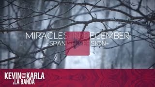 Miracles in December 12월의 기적 spanish version  Kevin Karla amp La Banda Lyric Video [upl. by Lidia]