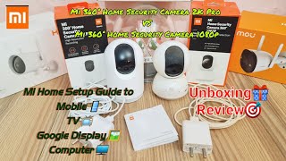 Mi 360° Home Security Camera 2K Pro⚡Unboxing Review amp Comparison with Mi 360° Security Camera 1080p🥳 [upl. by Akihsan643]