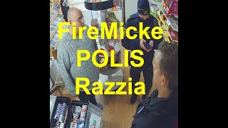 FireMicke Polis Razzia [upl. by Eynttirb]