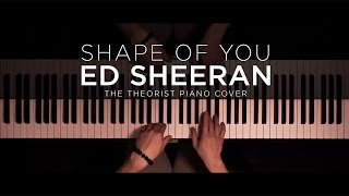 Ed Sheeran  Shape of You  The Theorist Piano Cover [upl. by Ydieh988]