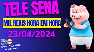 Tele Sena de MÃ£es MIL REAIS de HORA em HORA 23042024 [upl. by Comras968]