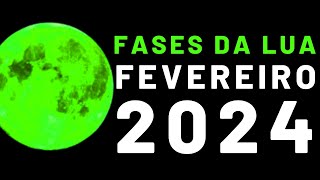 🌙 Fases da Lua FEVEREIRO 2024  Calendário Lunar FEVEREIRO 2024  Qual a Lua Hoje [upl. by Nolubez]