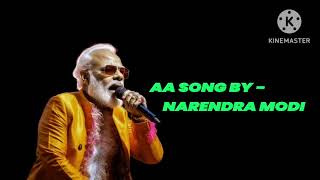 AA SONG BY NARENDRA MODI [upl. by Sherline]