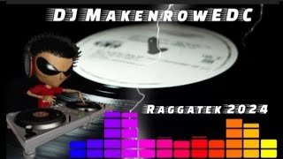 Raggatek 2024 ● DJ MakenrowEDC  Original song [upl. by Santos]