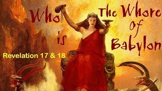 Who is THE WHORE OF BABYLON  Paganism Personified Apocalypse 38 [upl. by Bryanty]