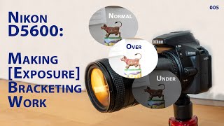 Nikon D5600 How to do exposure bracketing [upl. by Brandise]