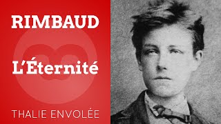 LÉternité  Arthur Rimbaud  Thalie Envolée HD [upl. by Acsisnarf]