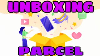 UNBOXING PARCEL [upl. by Annohsal]