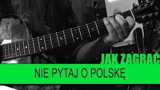 Jak zagrać 425 Nie pytaj o Polskę  Obywatel GC  PTA 46  SoundFarm [upl. by Assenahs832]