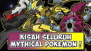 KISAH TENTANG SELURUH MYTHICAL POKEMON  PokeTalks Indonesia [upl. by Noicpecnoc]