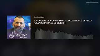 LA GUERRE DE GOG OU MAGOG A COMMENCÉ LES PLUS GRANDS D’ISRAËL LE DISENT [upl. by Remsen]