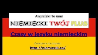 Powtórka z czasów Czasy w języku niemieckim Gramatyka języka niemieckiego [upl. by Otto]