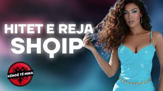 HITET SHQIP 2024  Muzik Shqip 2024  Hitet e Reja Shqip 2024  Kenget Me Te Reja 2024 [upl. by Guimar468]