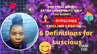 English Lesson  6 Definitions for The Word LUSCIOUS  232 [upl. by Adara]