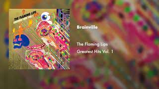 The Flaming Lips  Brainville Official Audio [upl. by Hooge]