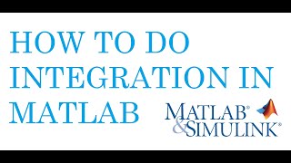 Matlab Tutorials How to do the integration in matlab [upl. by Kellia687]