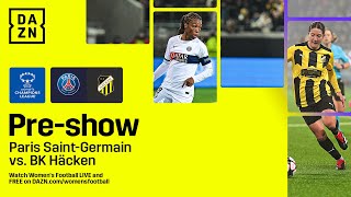 PSG VS BK HÄCKEN  UEFA WOMENS CHAMPIONS LEAGUE 202324 QUARTERFINAL PREVIEW SHOW LIVESTREAM [upl. by Starlin573]