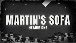 Headie One  Martins Sofa Lyrics [upl. by Malory]