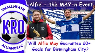 Alfie May Joins Birmingham City in A DEAL STEAL  The PERFECT SIGNING at the PERFECT TIME 93 [upl. by Llednil]