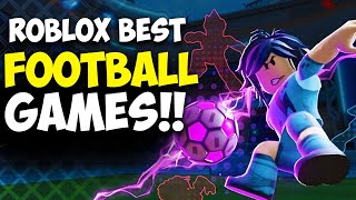 Roblox BEST Football games to play in 2021 [upl. by Briscoe]