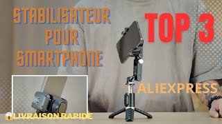 Top 3  Meilleurs Stabilisateurs pour Smartphone sur AliExpress en 2023 [upl. by Arema]