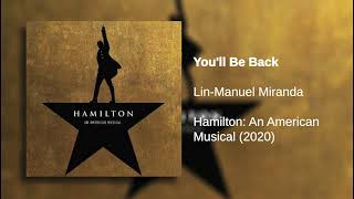 Youll Be Back  Hamilton LIVE Original Broadway Cast [upl. by Temme]