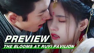 Preview The Blooms At RUYI Pavilion EP40  如意芳霏  iQIYI [upl. by Iruyas]