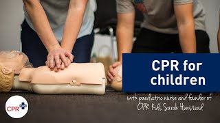 CPR for children video aged 18 years taught by paediatric nurse Sarah Hunstead [upl. by Llerrot]