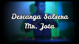 MIX DESCARGA SALSERA VOL1  MR JOTA [upl. by Ruomyes]