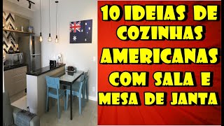 10 IDEIAS DE COZINHA AMERICANA PEQUENA COM SALA JANTA E ESTA  COZINHA AMERICANA [upl. by Karab]