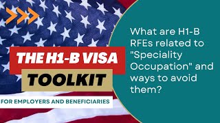 What are H1B RFEs related to quotSpeciality Occupationquot and ways to avoid them [upl. by Nisay91]