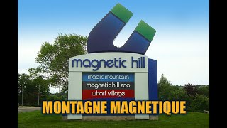 MONTAGNE MAGNETIQUE  Moncton  Canada  Le SECRET DÉVOILÉ [upl. by Bena]