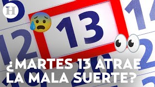 Martes 13 ¿un día de mala suerte o mera superstición Como surgió esta creencia [upl. by Nhguahs]