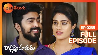 రేపు నేనే తినిపిస్త రా వేడి గా ఎవ్వరికీ  Radhamma Kuthuru  Full Ep 235  Zee Telugu  13 Aug 2020 [upl. by Sema966]