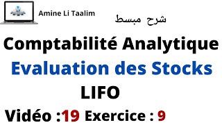 Evaluation des Stocks  Méthode de LIFO Exercice 9 [upl. by Kinom]