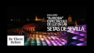 Las luces MÁGICAS de las Setas de Sevilla [upl. by Merriott498]