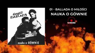 Nauka o Gównie  Ballada o miłości Gold Ballads [upl. by Maximilian]