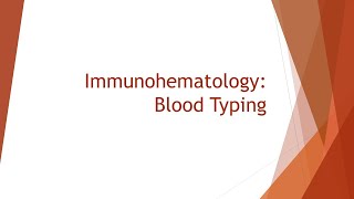 Immunohematology Basics Blood Typing ABO amp Rh [upl. by Ococ]