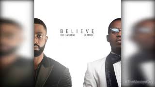 Ric Hassani ft Falz Olamide  Believe Remix Lyrics [upl. by Tamarra]