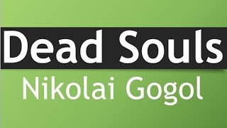 Dead Souls by Nikolai Gogol Book Reading British English Female Voice [upl. by Aedni]