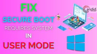 Fix Secure Boot can be enabled when system is in user mode  CandidTechnology [upl. by Artep614]