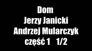 Dom tom 1  Jerzy Janicki Andrzej Mularczyk • 12 Audiobook PL [upl. by Felicle]