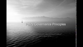 Policy Governance Principles Ownership [upl. by Windham]