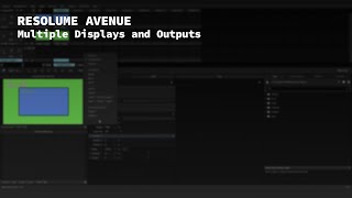 Resolume Avenue Multiple Displays and Outputs [upl. by Menell]