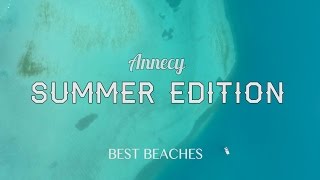 ANNECY BEST BEACHES [upl. by Aicenat]