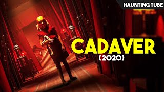 Cadaver 2020 Explained in 10 Minutes  Haunting Tube [upl. by Rafaelle269]