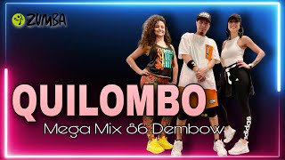 QUILOMBO  MegaMix 86  ZUMBA  Dembow  By ZIN JOEL [upl. by Naujaj]