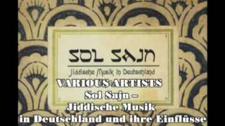 Sol Sajn  Jiddische Musik in Deutschland und ihre Einflüsse 1953 2009 Teil 1 [upl. by Massingill166]